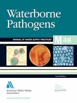 9781583214039-1583214038-Waterborne Pathogens (M48): AWWA Manual of Practice (Awwa Manual, M48)