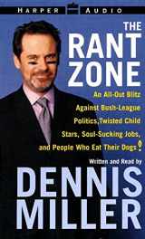 9780694526529-0694526525-The Rant Zone: An All-Out Blitz Against Soul-Sucking Jobs, Twisted Child Stars, Holistic Loons, and People Who Eat Their Dogs