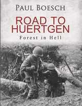 9781075168963-1075168961-Road to Huertgen: Forest in Hell