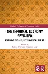 9780367191511-0367191512-The Informal Economy Revisited: Examining the Past, Envisioning the Future (Routledge Explorations in Development Studies)