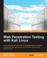 9781782163169-1782163166-Web Penetration Testing With Kali Linux: A Practical Guide to Implementing Penetration Testing Strategies on Websites, Web Applications, and Standard Web Protocols With Kali Linux