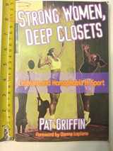 9780880117296-088011729X-Strong Women, Deep Closets: Lesbians and Homophobia in Sport