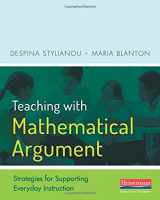 9780325074528-0325074526-Teaching with Mathematical Argument: Strategies for Supporting Everyday Instruction