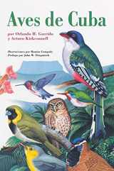 9780801476914-0801476917-Aves de Cuba: Field Guide to the Birds of Cuba, Spanish-Language Edition