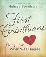 9781501801686-1501801686-First Corinthians - Women's Bible Study Participant Book: Living Love When We Disagree