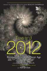 9781585427000-1585427004-Toward 2012: Perspectives on the Next Age