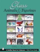 9780764317071-0764317075-Glass Animals & Figurines (Schiffer Book for Collectors)