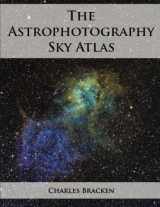 9781517687809-1517687802-The Astrophotography Sky Atlas