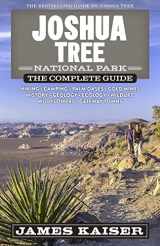 9781940754550-1940754550-Joshua Tree National Park: The Complete Guide (Color Travel Guide)