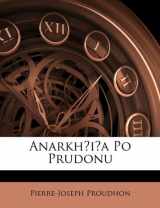 9781141387779-1141387778-Anarkhīi͡a Po Prudonu (Slovene Edition)