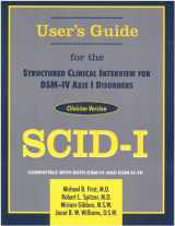 9780880489317-0880489316-User's Guide for the Structured Clinical Interview for Dsm-IV Axis I Disorders: Scid-1 Clinician Version