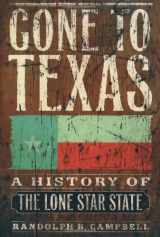 9780195138436-0195138430-Gone to Texas: A History of the Lone Star State