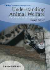 9781405136952-1405136952-Understanding Animal Welfare: The Science in its Cultural Context