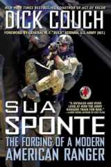 9780425253601-0425253600-Sua Sponte: The Forging of a Modern American Ranger
