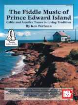 9780786690107-0786690100-Fiddle Music of Prince Edward Island: Celtic and Acadian Tunes in Living Tradition