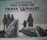 9780836800937-0836800931-The Story of Three Whales (A True Adventure)