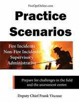 9780991386208-0991386205-Practice Scenarios: Practice Scenarios for the Fire Service