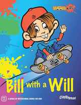 9781499018127-1499018126-Bill With a Will