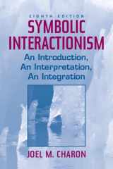 9780131114791-0131114794-Symbolic Interactionism : An Introduction, an Interpretation, an Integration