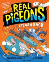 9780593427194-059342719X-Real Pigeons Splash Back (Book 4)