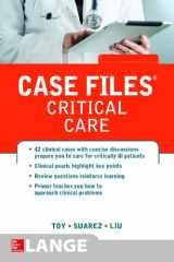 9780071768573-0071768572-Case Files Critical Care