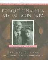 9781581824377-1581824378-Porqué una hija necesita un papá: 100 razones (Spanish Edition)