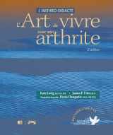 9782761312745-2761312740-L'arthro-didacte ou L'art de vivre avec son arthrite (PARAMEDICAL) (French Edition)