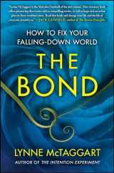 9781439157954-1439157952-The Bond: How to Fix Your Falling-Down World