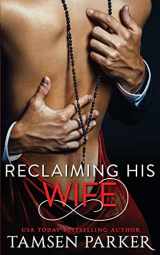 9781797033730-1797033735-Reclaiming His Wife (The After Hours Series)