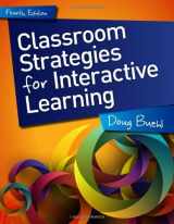 9780872073494-0872073491-Classroom Strategies for Interactive Learning, 4th edition