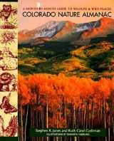 9780871088833-0871088835-Colorado Nature Almanac: A Month-by-Month Guide to Wildlife and Wild Places