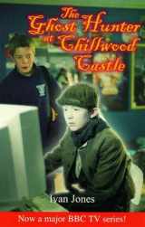 9780439014045-0439014042-The Ghost Hunter at Chillwood Castle