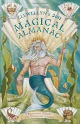 9780738711324-0738711322-Llewellyn's 2011 Magical Almanac: Practical Magic for Everyday Living (Annuals - Magical Almanac)