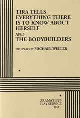 9780822201328-0822201321-Tira Tells Everything There is to Know About Herself and The Bodybuilders.
