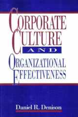9780965861205-0965861201-Corporate Culture and Organizational Effectiveness