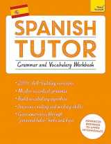 9781473602373-1473602378-Spanish Tutor: Grammar and Vocabulary Workbook (Learn Spanish with Teach Yourself): Advanced beginner to upper intermediate course