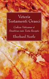 9781556353321-1556353324-Veteris Testamenti Graeci: Codices Vaticanus Et Sinaiticus Cum Textu Recepto