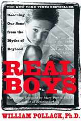 9780805061833-0805061835-Real Boys: Rescuing Our Sons from the Myths of Boyhood