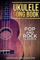 9781692330965-1692330969-Ukulele Song Book: Pop and Rock Classics