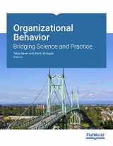 9781453337660-1453337660-Organizational Behavior: Bridging Science and Practice Version 4.0