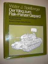 9783763751976-3763751971-Der Weg zum Flakpanzer Gepard: Die geschichtliche Entwicklung der deutschen Flugabwehrpanzer (German Edition)