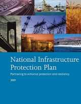 9781481142106-1481142100-National Infrastructure Protection Plan: Partnering to Enhance Protection and Resiliency