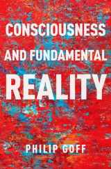 9780190677015-0190677015-Consciousness and Fundamental Reality (Philosophy of Mind Series)