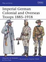 9781780961644-1780961642-Imperial German Colonial and Overseas Troops 1885–1918 (Men-at-Arms)
