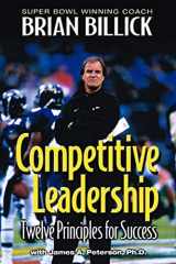 9781892049506-1892049503-Competitive Leadership: Twelve Principles for Success