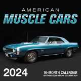 9780760384596-0760384592-American Muscle Cars 2024: 16-Month Calendar: September 2023 to December 2024