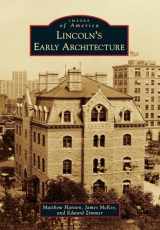 9781467111690-1467111694-Lincoln's Early Architecture (Images of America)