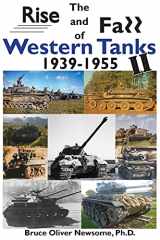 9781951171087-195117108X-The Rise and Fall of Western Tanks, 1939-1955