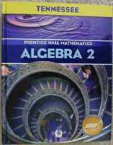 9780131314160-0131314165-Prentice Hall Mathematics Algebra 2 Tennessee Edition