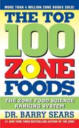 9780060741853-0060741856-The Top 100 Zone Foods: The Zone Food Science Ranking System